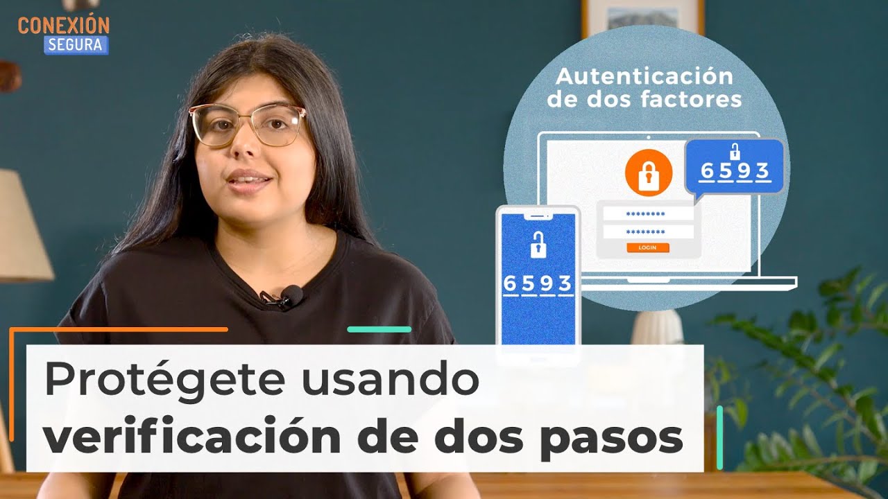 ¿Cómo protegerte con verificación de dos pasos #2FA?