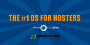 Administración de Sistemas. Inicio | cloudlinux mejor linux hosting