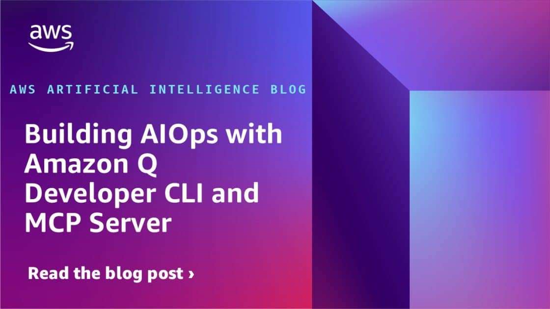 Desarrollando AIOps con Amazon Q Developer CLI y Servidor MCP ...